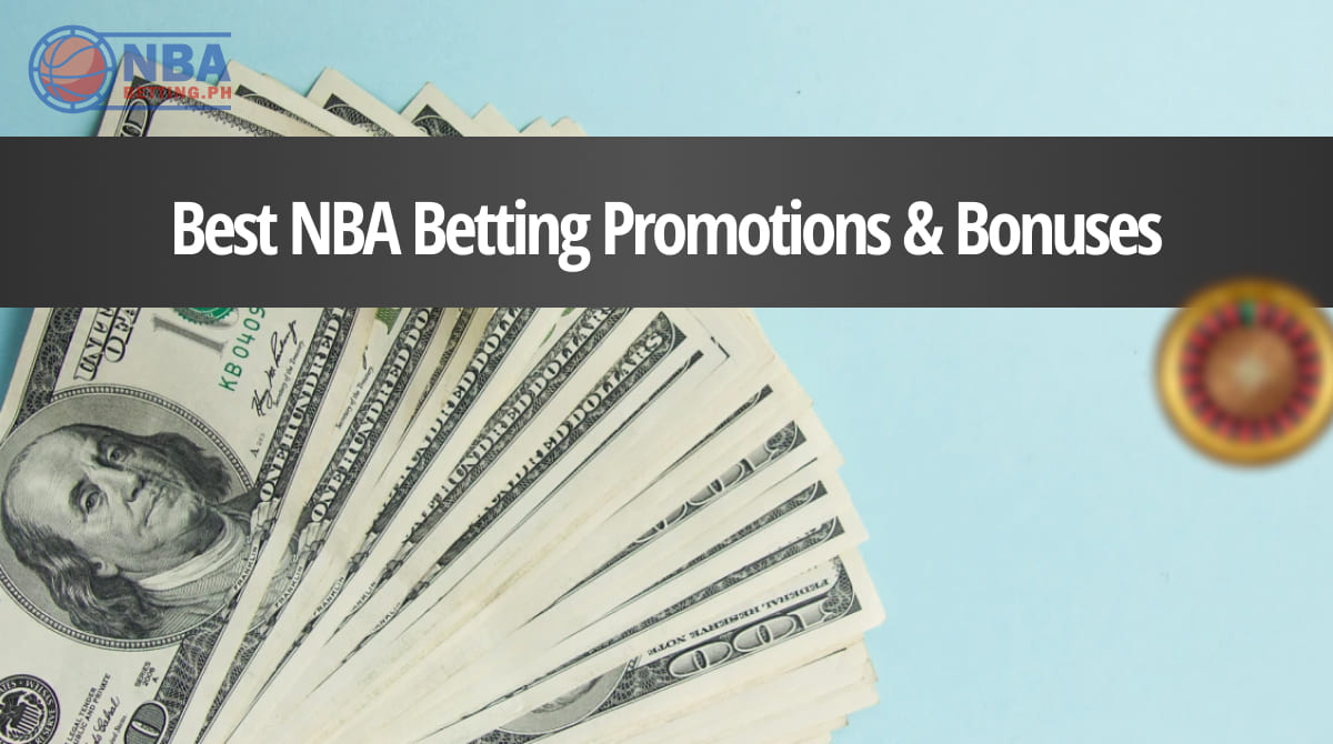 Best NBA Betting Promotions & Bonuses