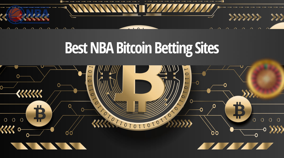 Best NBA Bitcoin Betting Sites 2023
