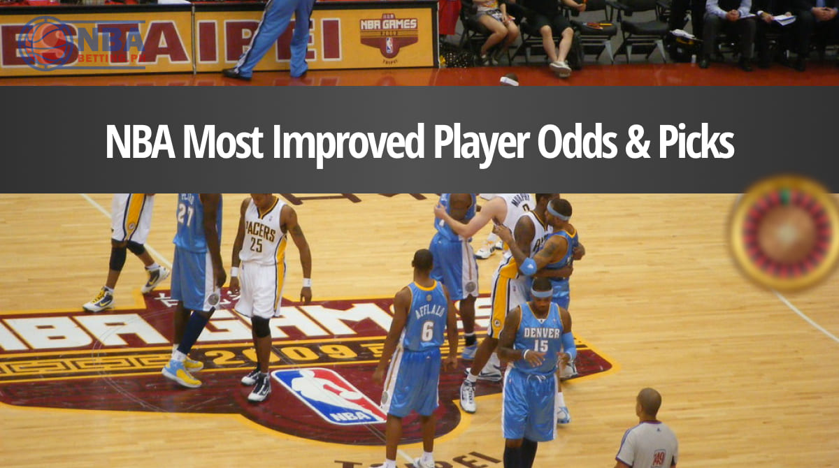NBA Most Improved Player Odds & Picks
